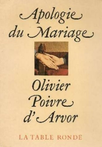 Livrenpoche : Apologie du mariage - Olivier Poivre d'Arvor - Livre