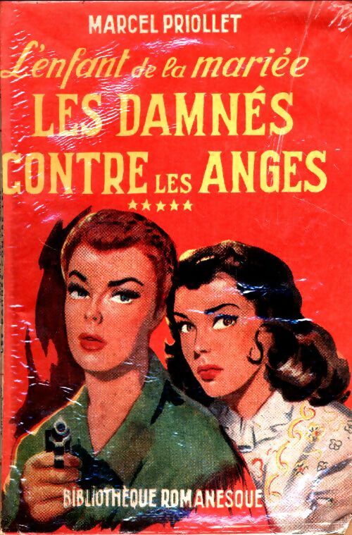 Livrenpoche : L'enfant de la mariée : Les damnés contre les anges - Marcel Priollet - Livre