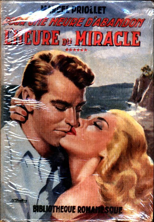 Livrenpoche : Pour une heure d'abandon Tome VI : L'heure du miracle - Marcel Priollet - Livre