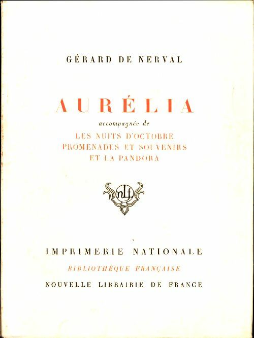 Livrenpoche : Aurélia / Les nuits d'Octobre / Pandora / Promenades et souvenirs - Gérard De Nerval - Livre