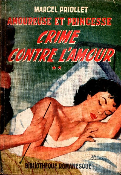 Livrenpoche : Amoureuse et princesse Tome II : Crime contre l'amour - Marcel Priollet - Livre