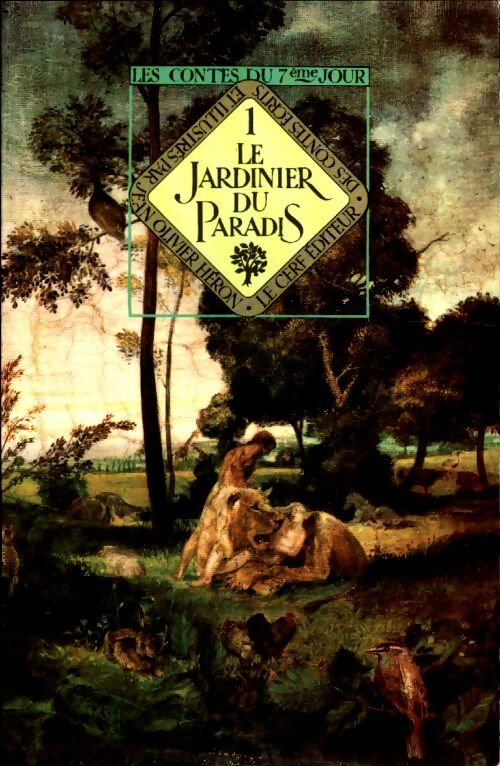 Livrenpoche : Les contes du 7e jour Tome I : Le jardinier du paradis - Jean-Olivier Héron - Livre