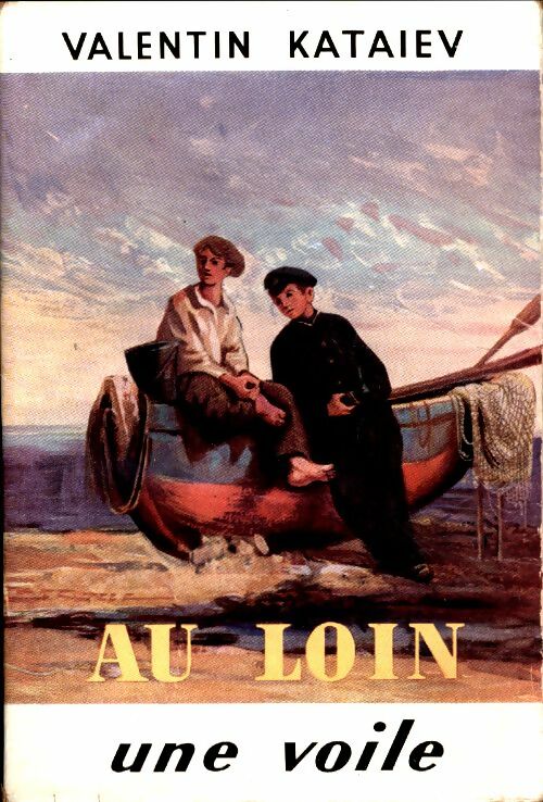 Livrenpoche : Au loin une voile - Valentin Kataïev - Livre