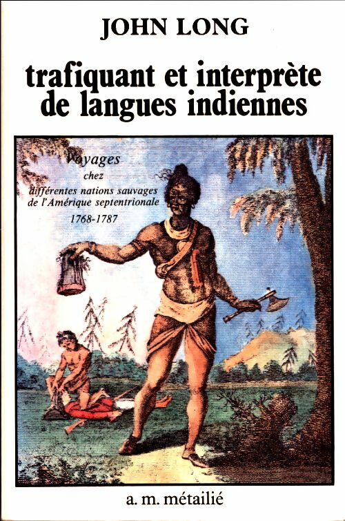 Livrenpoche : Trafiquants et interprètes de langues indiennes - John Long - Livre