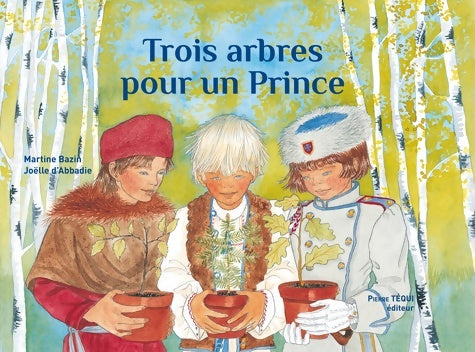 Livrenpoche : Trois arbres pour un prince - Martine Bazin - Livre