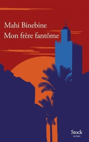 Livrenpoche : Mon frère fantôme - Mahi Binebine - Livre