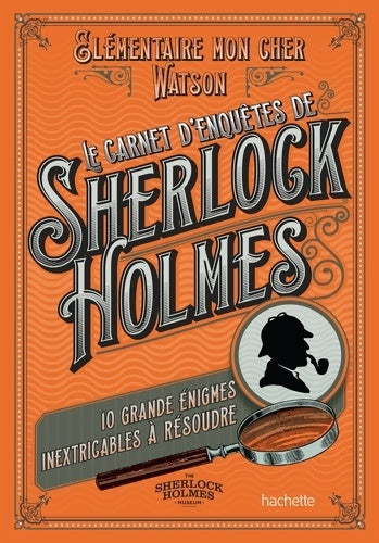 Livrenpoche : Le carnet d'enquêtes de Sherlock Holmes - Tim Dédopulos - Livre