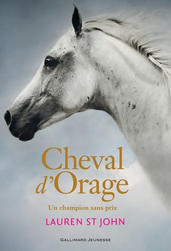 Livrenpoche : Cheval d'orage Tome I : Un champion sans prix - Lauren St John - Livre