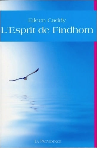 Livrenpoche : L'esprit de Findhorn - Eileen Caddy - Livre