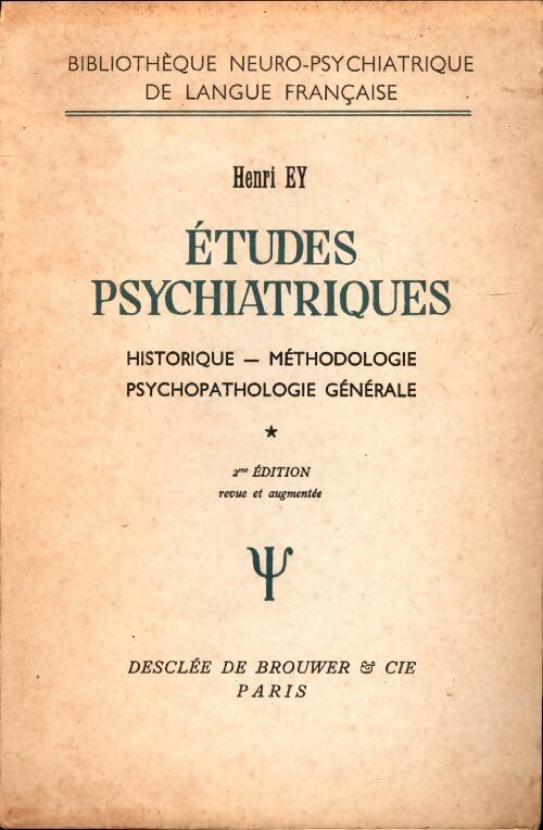 Livrenpoche : Études psychiatriques Tome I : Historique, méthodologie, psychopathologie générale - Henri Ey - Livre