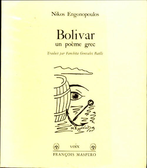 Livrenpoche : Bolivar. Un poème grec - Níkos Eggonópoulos - Livre