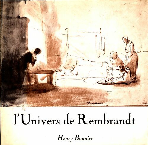 Livrenpoche : L'univers de Rembrandt - Henry Bonnier - Livre