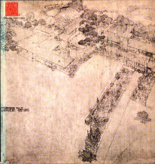 Livrenpoche : Frank Lloyd Wright. Dessins 1887-1959 - Frank Lloyd Wright - Livre