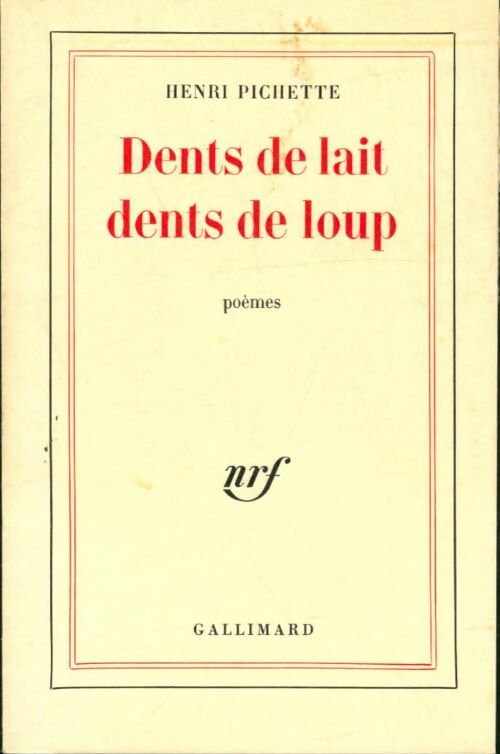 Livrenpoche : Dents de lait dents de loup - Henri Pichette - Livre