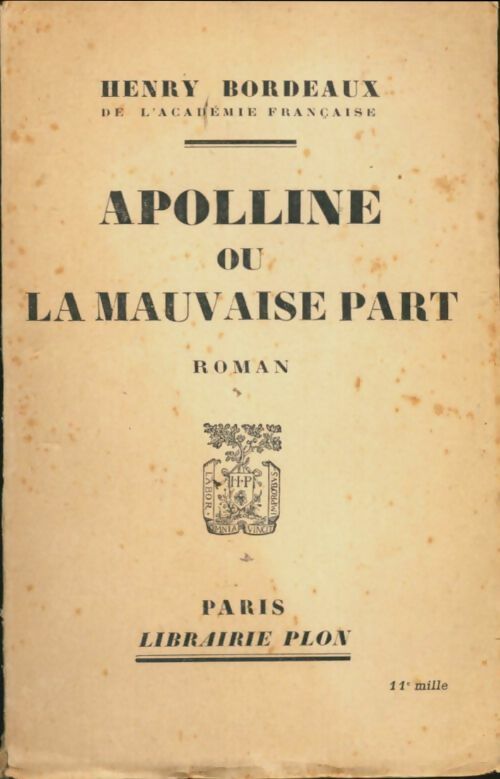 Livrenpoche : Apolline ou la mauvaise part - Henri Bordeaux - Livre