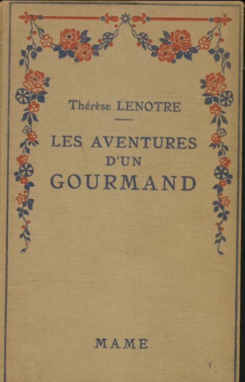 Livrenpoche : Les aventures d'un gourmand - Thérèse Lenôtre - Livre