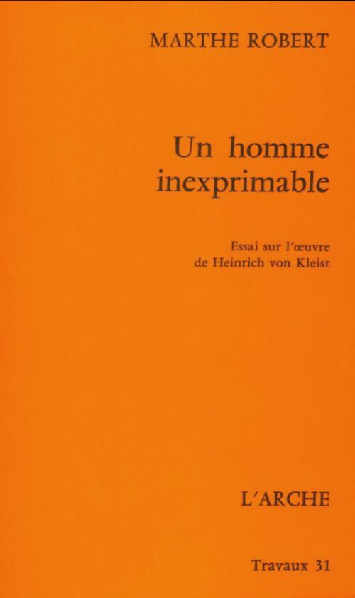 Livrenpoche : Un homme inexprimable - Marthe Robert - Livre