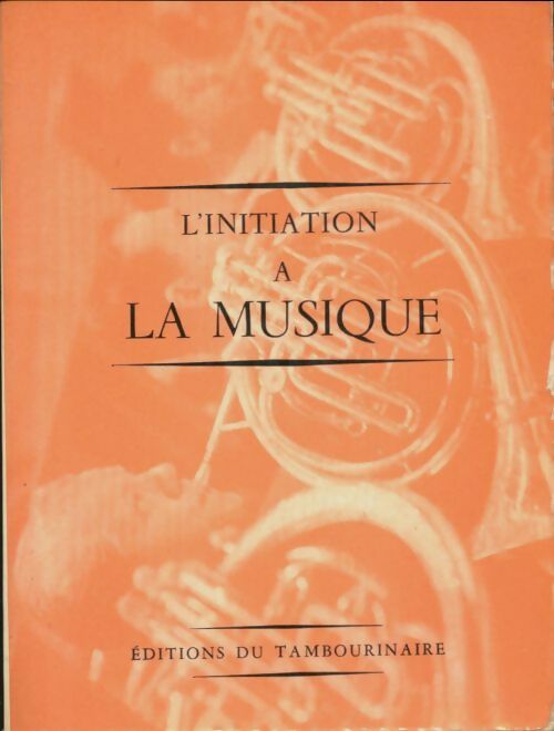 Livrenpoche : L'initiation à la musique - Collectif - Livre