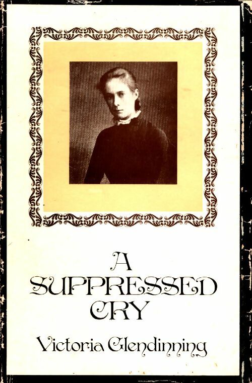 Livrenpoche : Suppressed cry. Life and death of a quaker daughter - Victoria Glendinning - Livre
