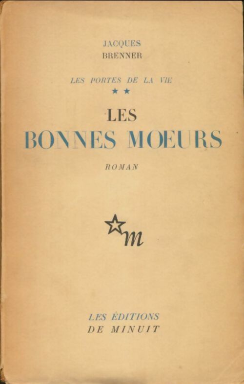 Livrenpoche : Les portes de la vie Tome II : Les bonnes moeurs - Jacques Brenner - Livre