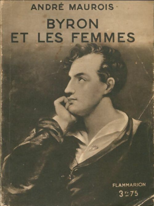 Livrenpoche : Byron et les femmes - André Maurois - Livre
