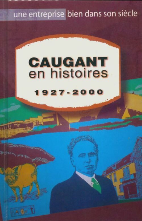 Livrenpoche : Caugant en histoire 1927-2000 - Collectif - Livre