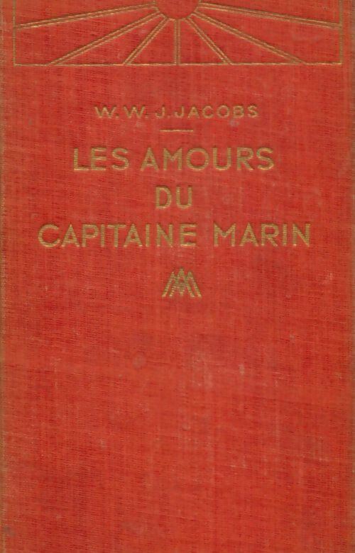 Livrenpoche : Les amours du capitaine Marin - W. W. Jacobs - Livre