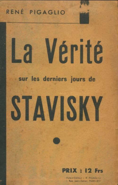 Livrenpoche : La vérité sur les derniers jours de Stavisky - René Pigaglio - Livre