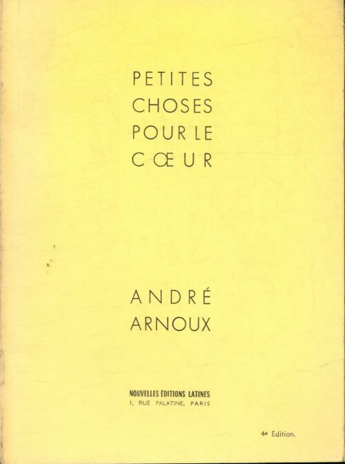 Livrenpoche : Petites choses pour le coeur - André Arnoux - Livre