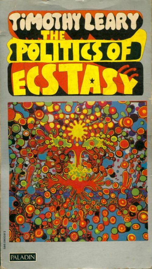 Livrenpoche : The politics of ecstasy - Timothy Leary - Livre