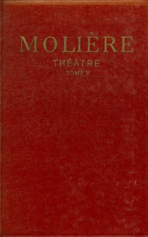 Livrenpoche : Théâtre Tome V - Molière - Livre