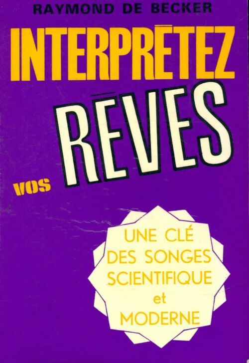 Livrenpoche : Interprétez vos rêves - Raymond De Becker - Livre