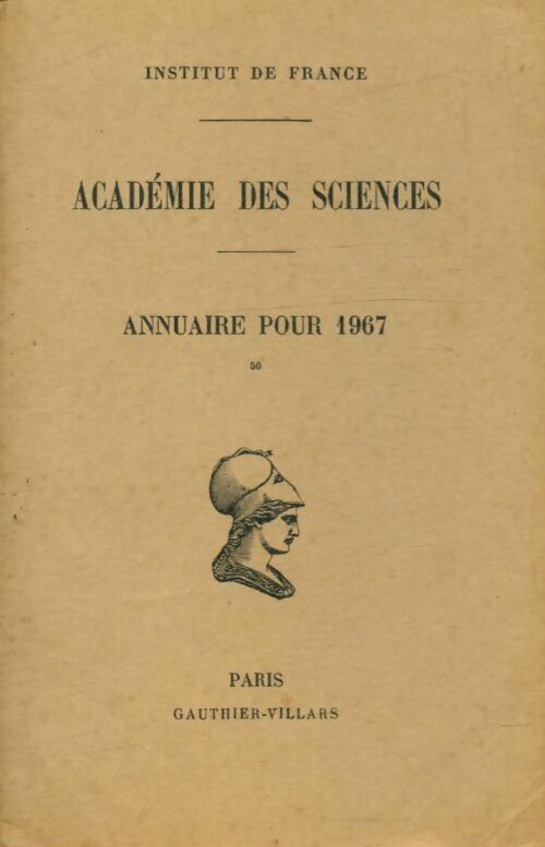 Livrenpoche : Académie des sciences : Annuaire pour 1967 - Collectif - Livre