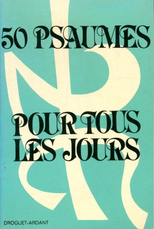 Livrenpoche : 50 psaumes pour tous les jours Tome I - Noël Quesson - Livre