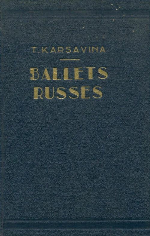 Livrenpoche : Ballets russes - T Karsavina - Livre