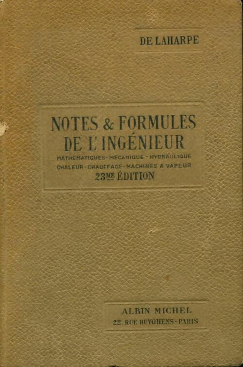Livrenpoche : Notes & formules de l'ingénieur Tome I - De Laharpe - Livre