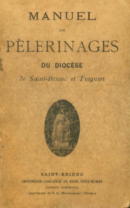 Livrenpoche : Manuel de pèlerinage du diocèse de Saint-Brieuc et Tréguier - Collectif - Livre