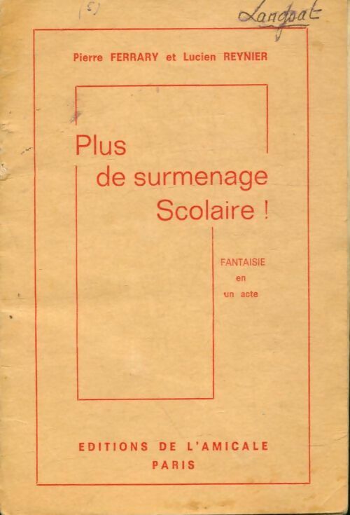 Livrenpoche : Plus de surmenage scolaire - Lucien Pierre; Reynier - Livre