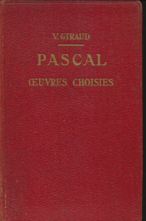 Livrenpoche : Pascal, oeuvres choisies - V Giraud - Livre