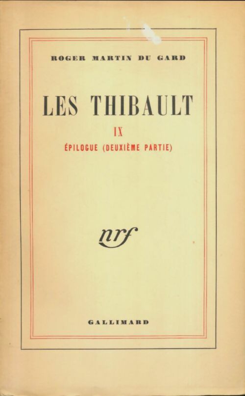 Livrenpoche : Les thibault Tome IX : Epilogue Tome i - Roger Martin du Gard - Livre