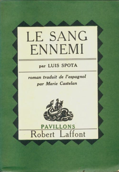 Livrenpoche : Le sang ennemi - Luis Spota - Livre