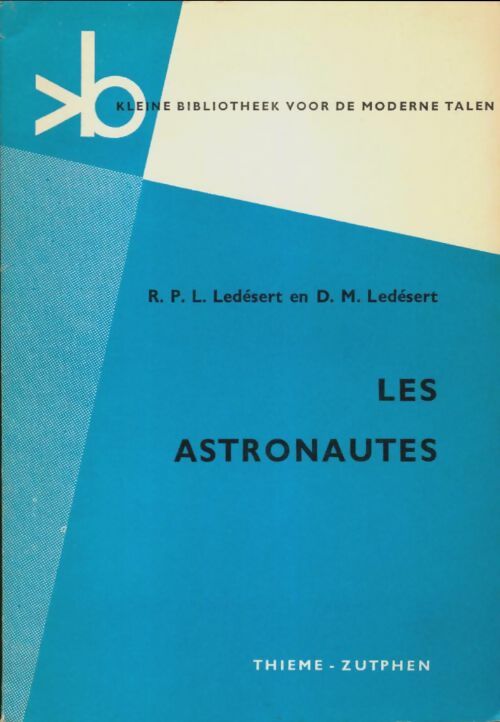 Livrenpoche : Les astronautes - D.M Ledésert - Livre