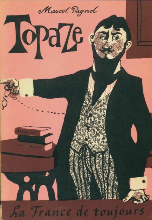 Livrenpoche : Topaze - Marcel Pagnol - Livre