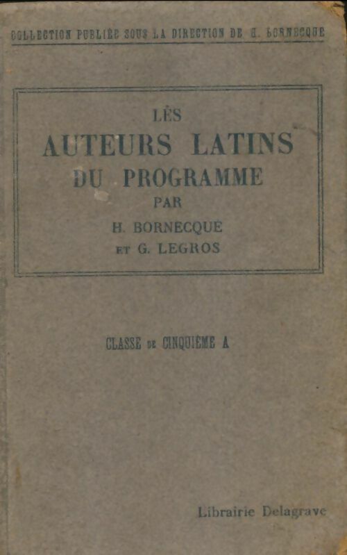 Livrenpoche : Les auteurs latins du programme 5e - G Legros - Livre