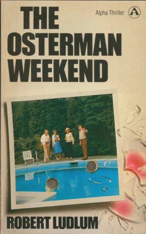 Livrenpoche : The osterman weekend - Robert Ludlum - Livre