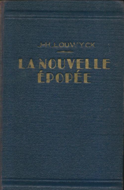 Livrenpoche : La nouvelle épopée - Joseph H. Louwyck - Livre