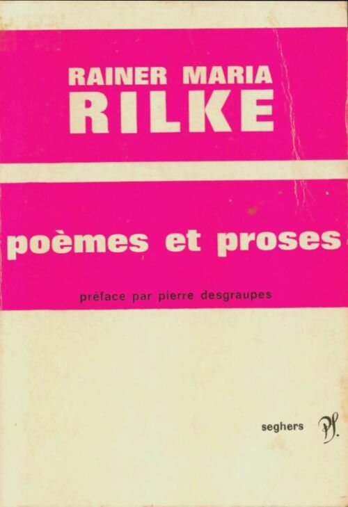 Livrenpoche : Poèmes et proses  - Rainer Maria Rilke - Livre