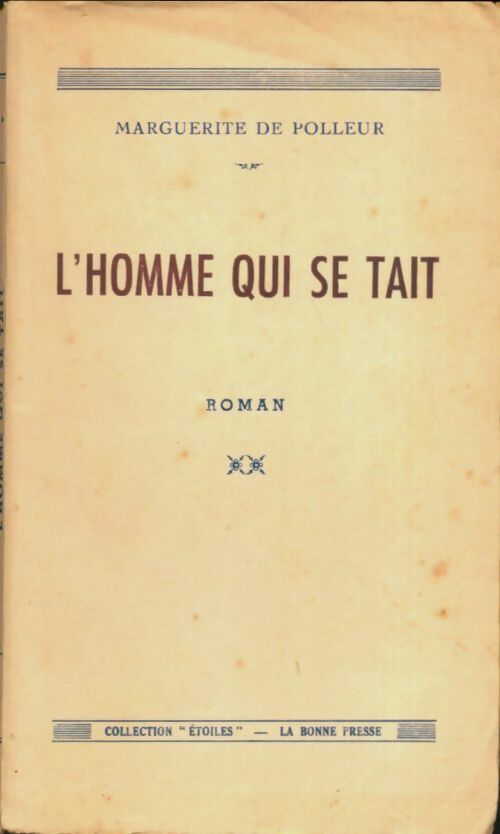 Livrenpoche : L'homme qui se tait - Marguerite De Polleur - Livre