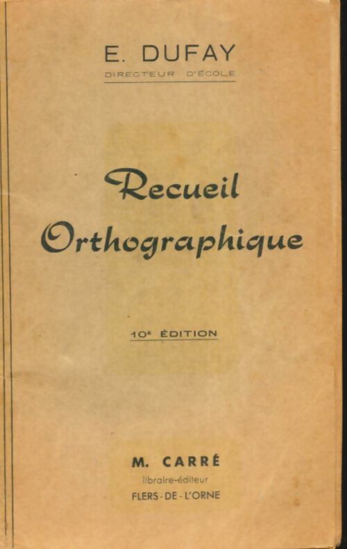 Livrenpoche : Recueil orthographique - E Dufay - Livre