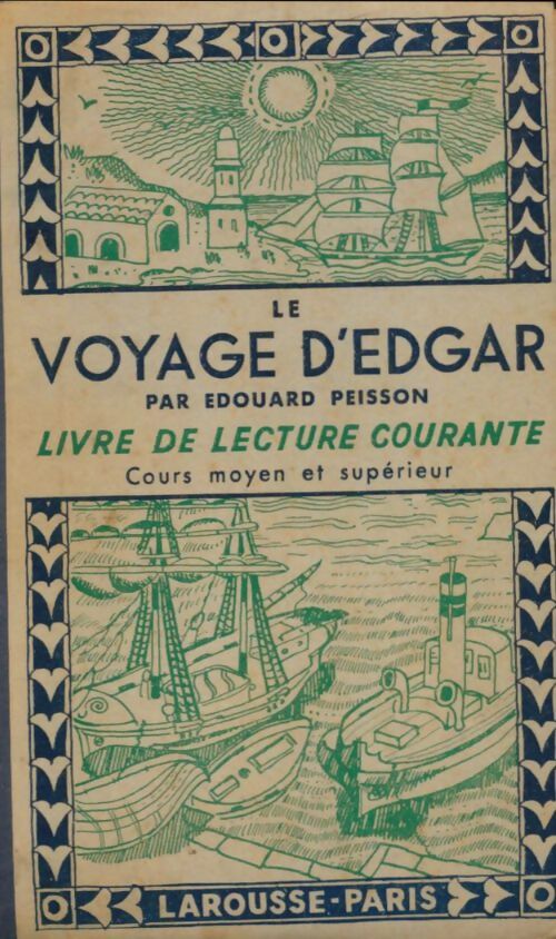 Livrenpoche : Le voyage d'Edgar, Cours moyen et supérieur - Edouard Peisson - Livre